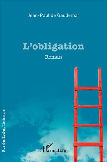 Couverture du livre « L'obligation » de Jean-Paul De Gaudemar aux éditions L'harmattan