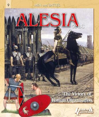 Couverture du livre « Alesia - the victory of roman organisation » de Frederic Bey aux éditions Histoire Et Collections