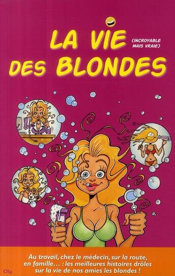 Couverture du livre « La vie des blondes » de Sebastien Lebrun aux éditions City