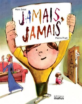 Couverture du livre « Jamais, jamais » de Marc Solal et Pierre Pratt aux éditions Motus