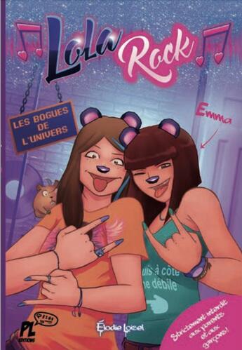 Couverture du livre « Lola Rock Tome 3 : les bugs de l'univers » de Elodie Loisel aux éditions Punchlines