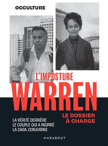 Couverture du livre « L'imposture Warren : Le dossier à charge ; La vérité derrière le couple qui a inspiré la saga Conjuring » de Occulture aux éditions Marabout