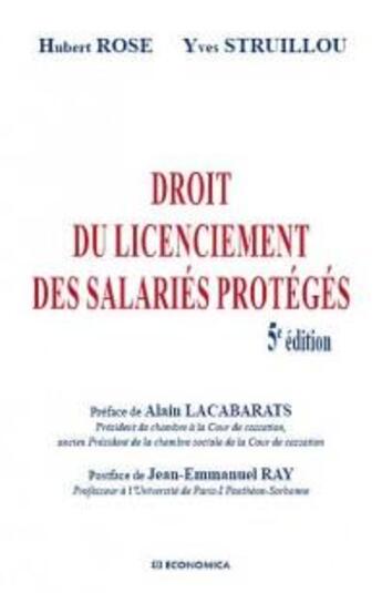 Couverture du livre « DROIT DU LICENCIEMENT DES SALARIES PROTEGES » de Rose/Struillou aux éditions Economica