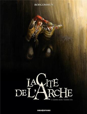 Couverture du livre « La cité de l'arche Tome 3 ; lumière morte, lumière vive » de Boiscommun aux éditions Glenat