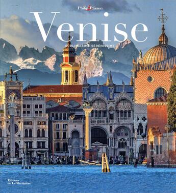 Couverture du livre « Venise » de Philip Plisson et Ariele Butaux aux éditions La Martiniere