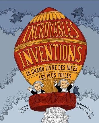 Couverture du livre « Incroyables inventions » de Aleksandra Mizielinska et Matgorzata Mycielska et Daniel Mizielinska aux éditions La Martiniere Jeunesse