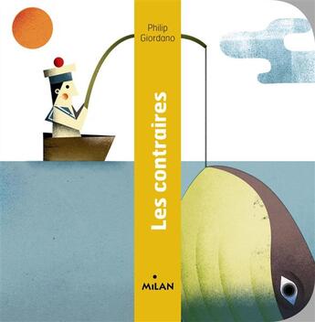 Couverture du livre « Les contraires » de  aux éditions Milan