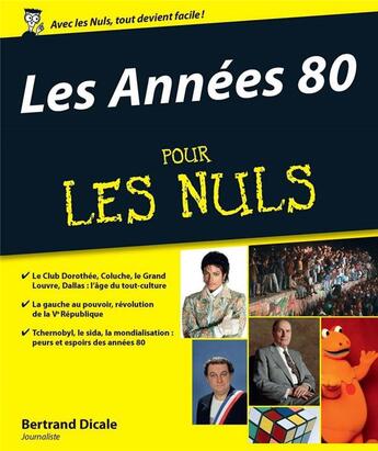 Couverture du livre « Les années 80 pour les nuls » de Bertrand Dicale aux éditions First