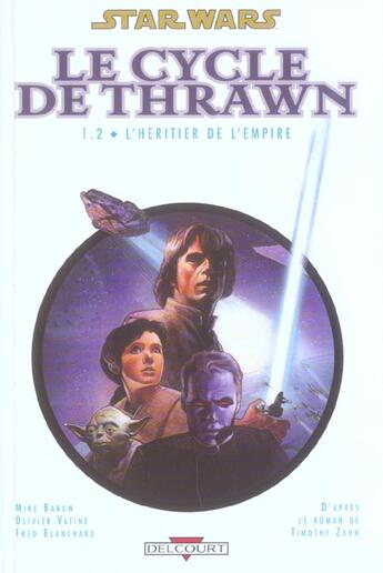 Couverture du livre « Star Wars - le cycle de Thrawn t.1 ; l'héritier de l'empire t.2 » de Olivier Vatine et Frédéric Blanchard et Mike Baron aux éditions Delcourt