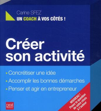 Couverture du livre « Créer son activité » de Carine Sfez aux éditions Prat