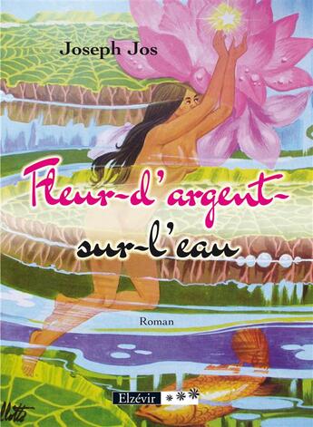 Couverture du livre « Fleur-d'argent-sur-l'eau » de Joseph Jos aux éditions Elzevir