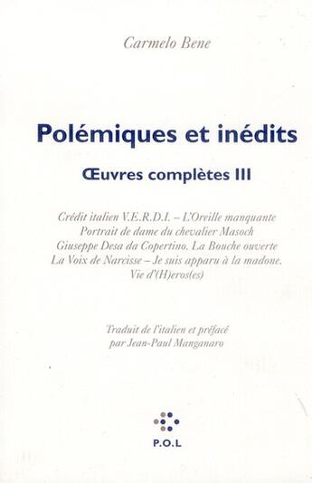 Couverture du livre « Polémiques et inédits Tome 3 » de Carmelo Bene aux éditions P.o.l