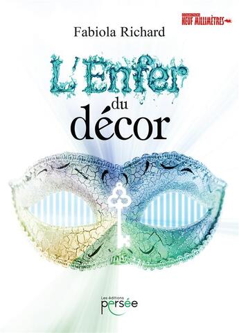 Couverture du livre « L'enfer du décor » de Fabiola Richard aux éditions Persee