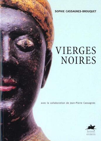 Couverture du livre « Vierges noires » de Cassagnes-Brouquet S aux éditions Rouergue