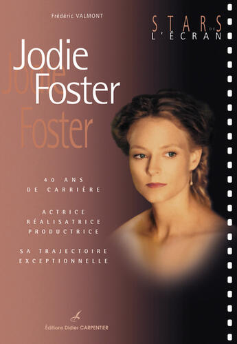 Couverture du livre « Jodie Foster » de Frederic Valmont aux éditions Editions Carpentier