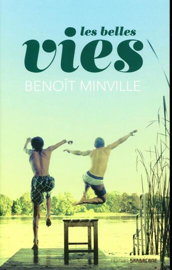 Couverture du livre « Les belles vies » de Benoit Minville aux éditions Sarbacane