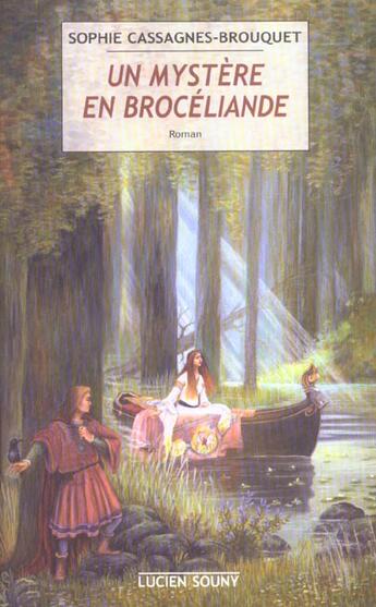 Couverture du livre « Un mystere en broceliande » de Sophie Brouquet aux éditions Lucien Souny