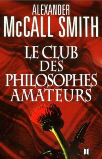 Couverture du livre « Le club des philosophes amateurs » de Mccall Smith A. aux éditions Des Deux Terres