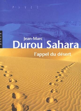 Couverture du livre « Sahara ; L'Appel Du Desert » de Jean-Marc Dujou aux éditions Hazan