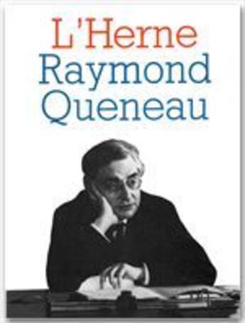 Couverture du livre « Les cahiers de l'Herne Tome 29 : Raymond Queneau » de Andree Bergens aux éditions L'herne