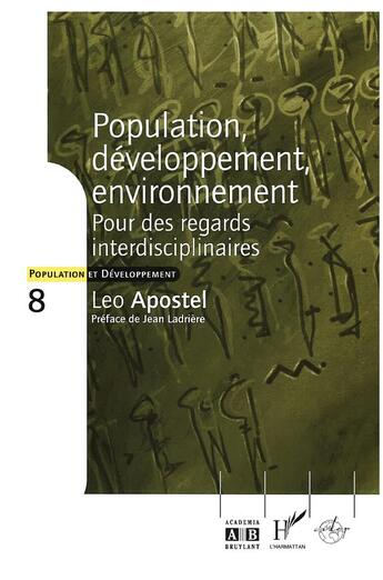 Couverture du livre « Population, développement, environnement : Pour des regards interdisciplinaires » de Leo Apostel aux éditions Academia