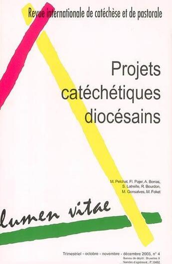 Couverture du livre « REVUE LUMEN VITAE N.58/4 ; projets catéchétiques diocésains » de Revue Lumen Vitae aux éditions Lumen Vitae