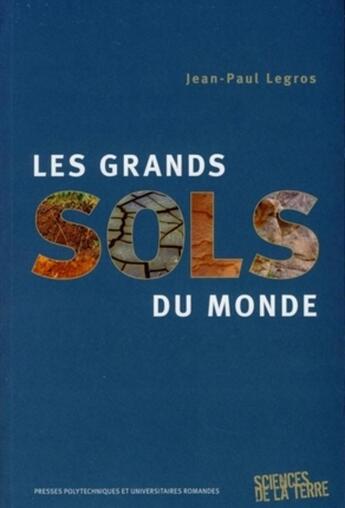 Couverture du livre « Les grands sols du monde » de Legros J-P aux éditions Ppur