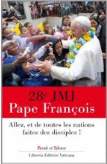 Couverture du livre « Allez, et de toutes les nations faites des disciples » de Pape Francois aux éditions Parole Et Silence