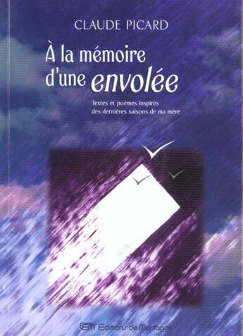 Couverture du livre « A La Memoire D'Une Envolee » de Claude Picard aux éditions De Mortagne