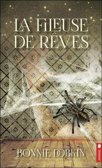 Couverture du livre « La fileuse de rêves » de Bonnie Dobkin aux éditions Pochette Inc