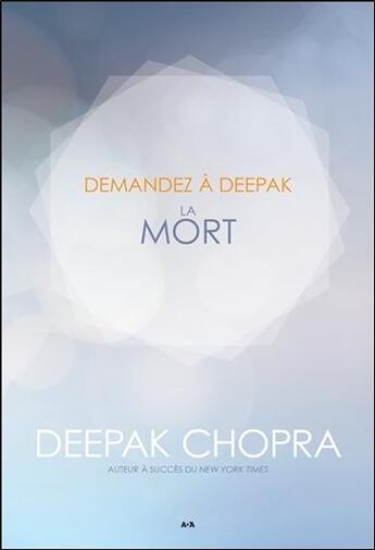 Couverture du livre « Demandez à Deepak ; la mort » de Deepak Chopra aux éditions Ada