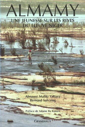 Couverture du livre « Almamy t1 - une jeunesse sur les rives du fleuve niger<br /> » de Almamy/Salvaing aux éditions Grandvaux