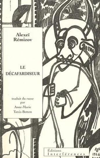 Couverture du livre « Le décafardiseur » de Alexei Remizov aux éditions Interferences