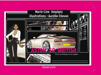 Couverture du livre « Aston so british » de Marie-Line Ampigny et Aurelie Chevon aux éditions Desnel