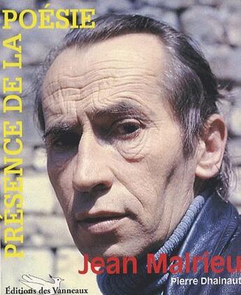 Couverture du livre « Jean Malrieu » de Pierre Dhainaut aux éditions Vanneaux