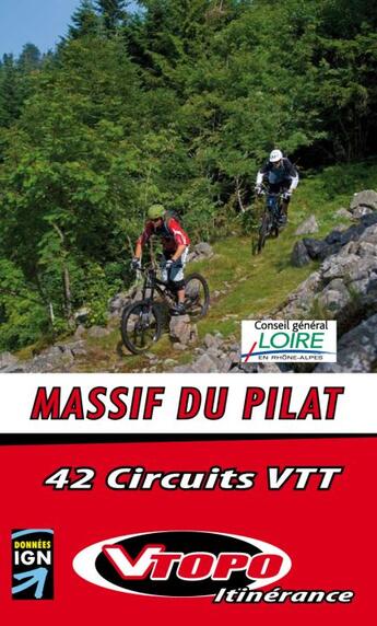 Couverture du livre « Massif du Pilat ; 42 parcours de VTT » de Alain Poyet aux éditions Vtopo