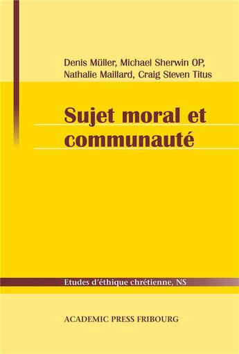 Couverture du livre « Sujet moral et communaute » de Muller/Sherwin/Titus aux éditions Academic Press Fribourg