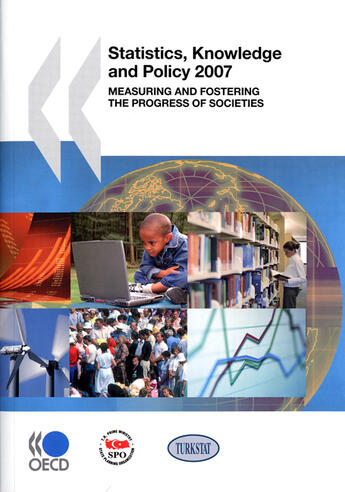 Couverture du livre « Statistics, knowledge and policy 2007 - measuring and fostering the progress of societies » de  aux éditions Ocde