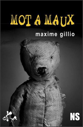 Couverture du livre « Mot à maux » de Maxime Gillio aux éditions Ska