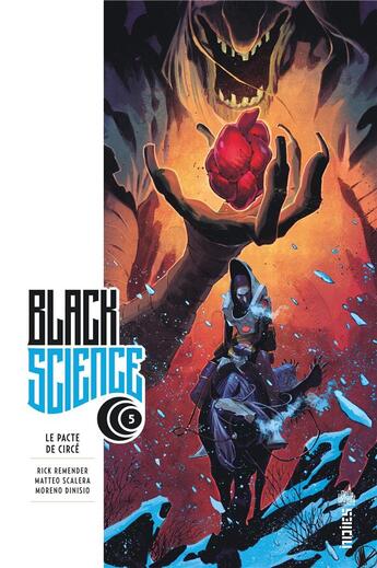 Couverture du livre « Black science Tome 5 : le pacte de Circé » de Rick Remender et Matteo Scalera aux éditions Urban Comics