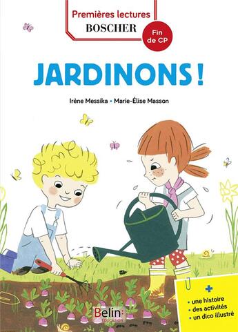 Couverture du livre « Les exploits de Maxime et Clara ; jardinons ! » de Marie-Elise Masson et Irene Messika aux éditions Belin Education