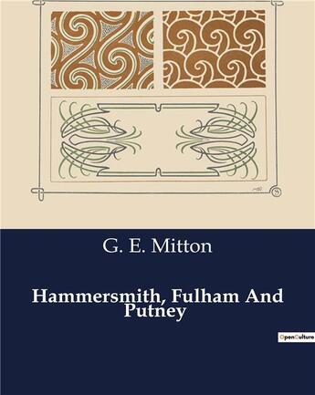 Couverture du livre « Hammersmith, Fulham And Putney » de Mitton G. E. aux éditions Culturea