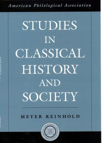 Couverture du livre « Studies in Classical History and Society » de Reinhold Meyer aux éditions Oxford University Press Usa