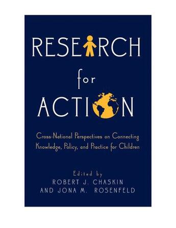 Couverture du livre « Research for Action: Cross-National Perspectives on Connecting Knowled » de Robert J Chaskin aux éditions Oxford University Press Usa