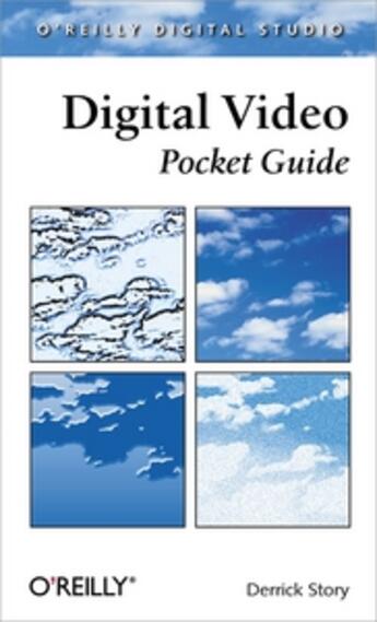 Couverture du livre « Digital Video Pocket Guide » de Derrick Story aux éditions O Reilly & Ass