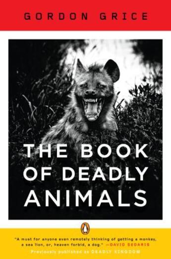 Couverture du livre « The Book of Deadly Animals » de Grice Gordon aux éditions Penguin Group Us