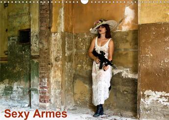 Couverture du livre « Sexy armes calendrier mural 2020 din a3 horizontal - les plus belles armes sexy cal (édition 2020) » de Photographe Rog aux éditions Calvendo