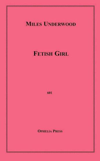 Couverture du livre « Fetish Girl » de Miles Underwood aux éditions Epagine