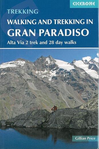 Couverture du livre « Walking and trekking in the gran paradiso » de Gillian Price aux éditions Cicerone Press