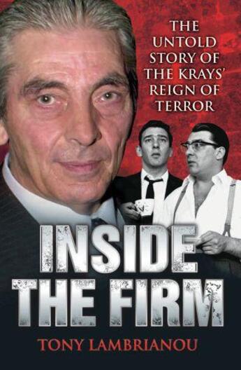 Couverture du livre « Inside the Firm - The Untold Story of The Krays' Reign of Terror » de Lambrianou Tony aux éditions Blake John Digital